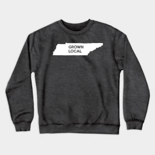 Tennessee Grown Local TN Crewneck Sweatshirt